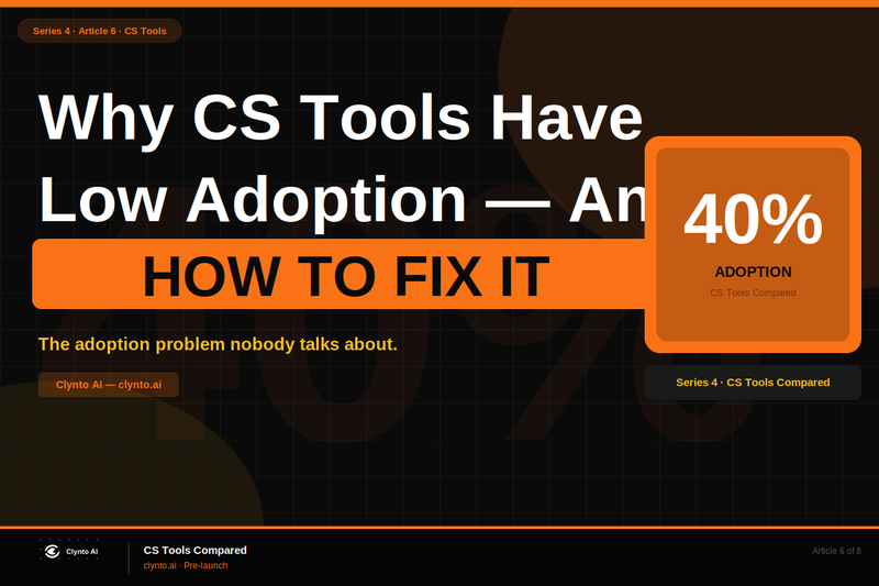 Why CS tools have low adoption - the real causes and what CS leaders can do about it