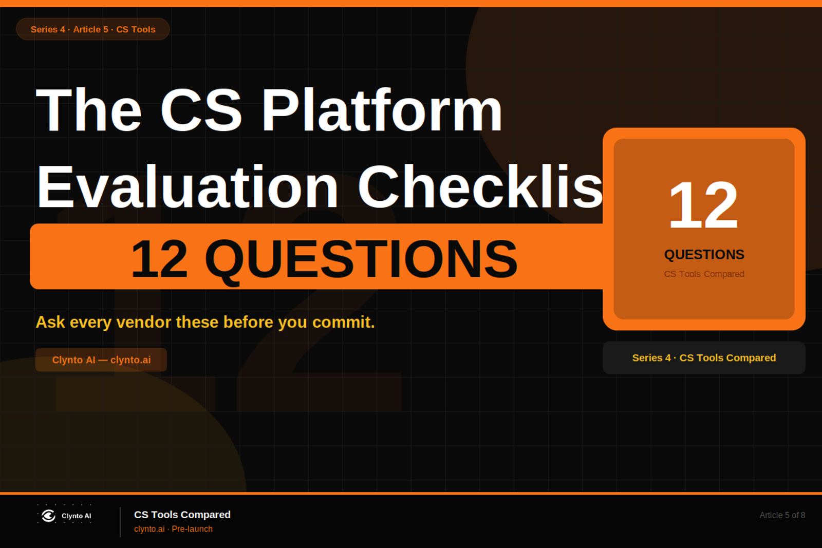 The CS platform evaluation checklist — 12 questions to ask before you buy any CS software