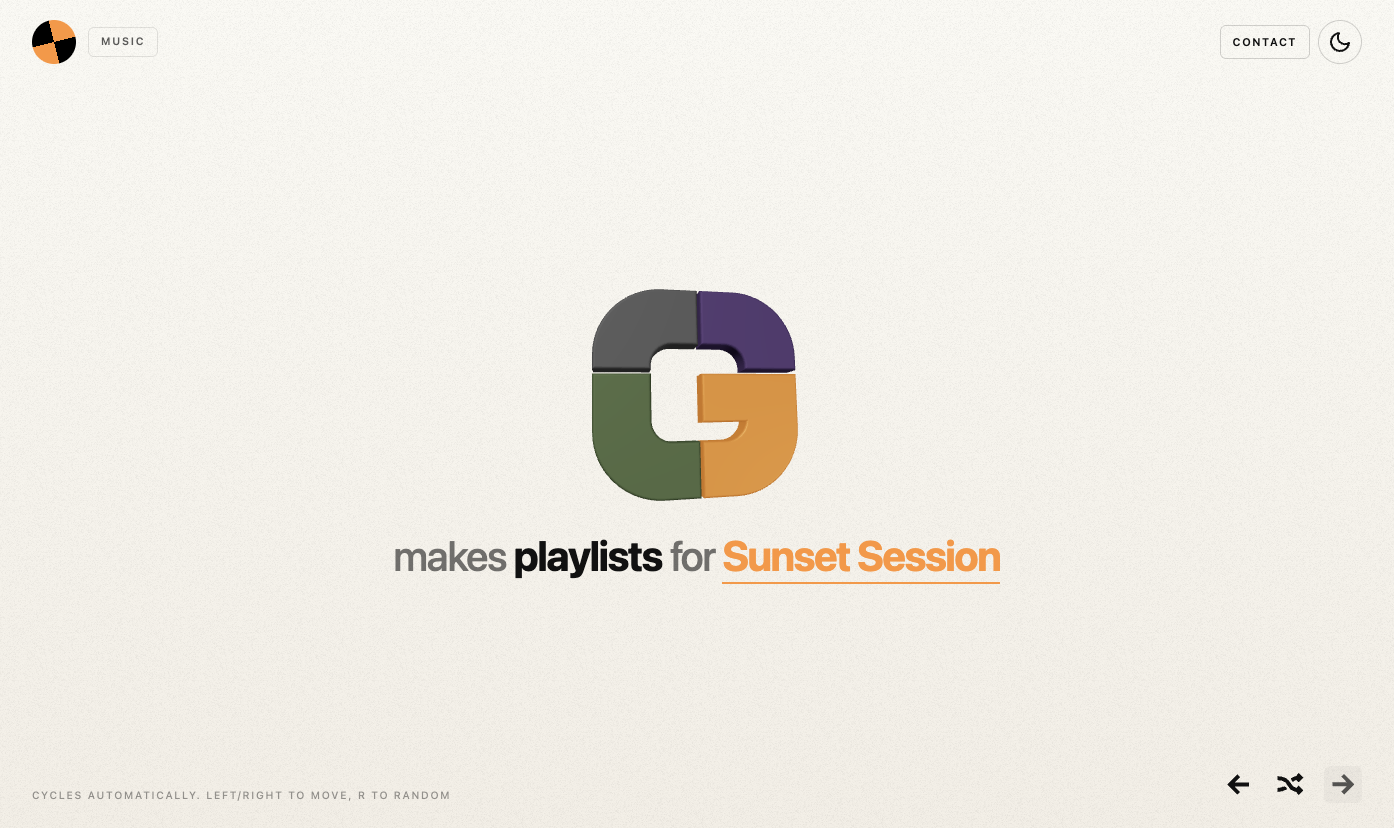 Music: makes playlists for Sunset Session.