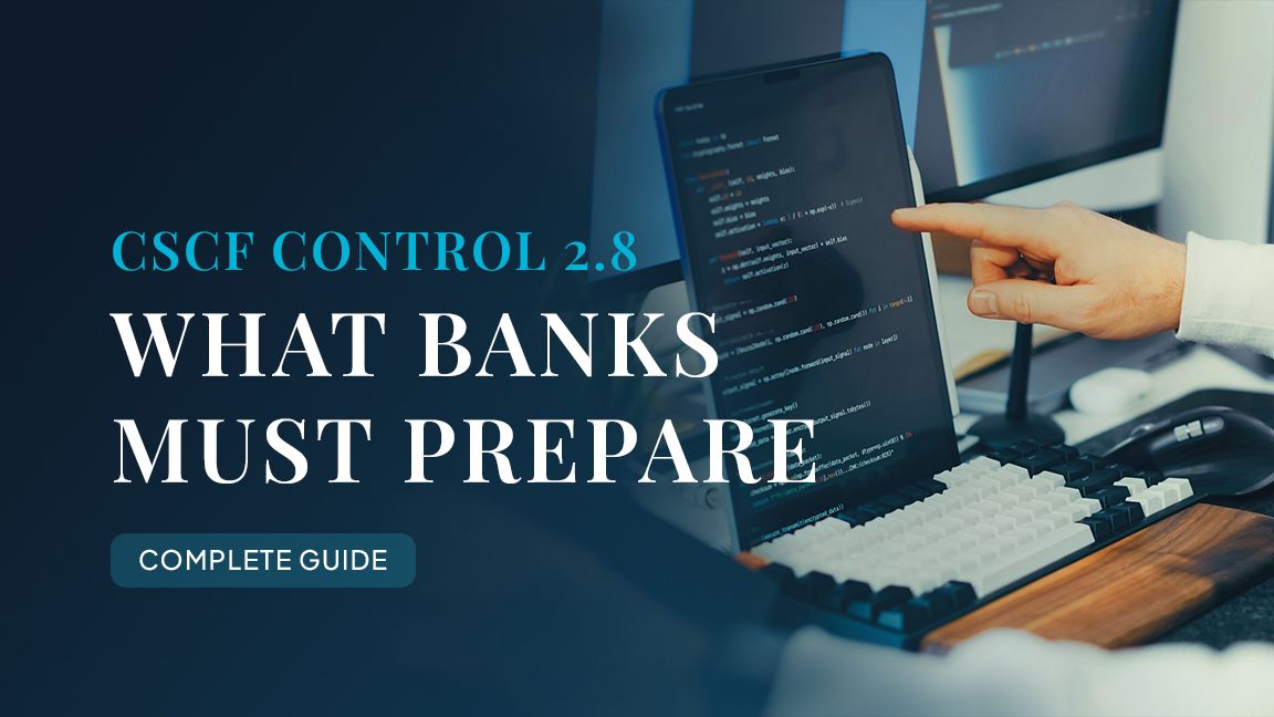 SWIFT CSCF Control 2.8: What Banks Actually Need to Prepare — And What Assessors Check