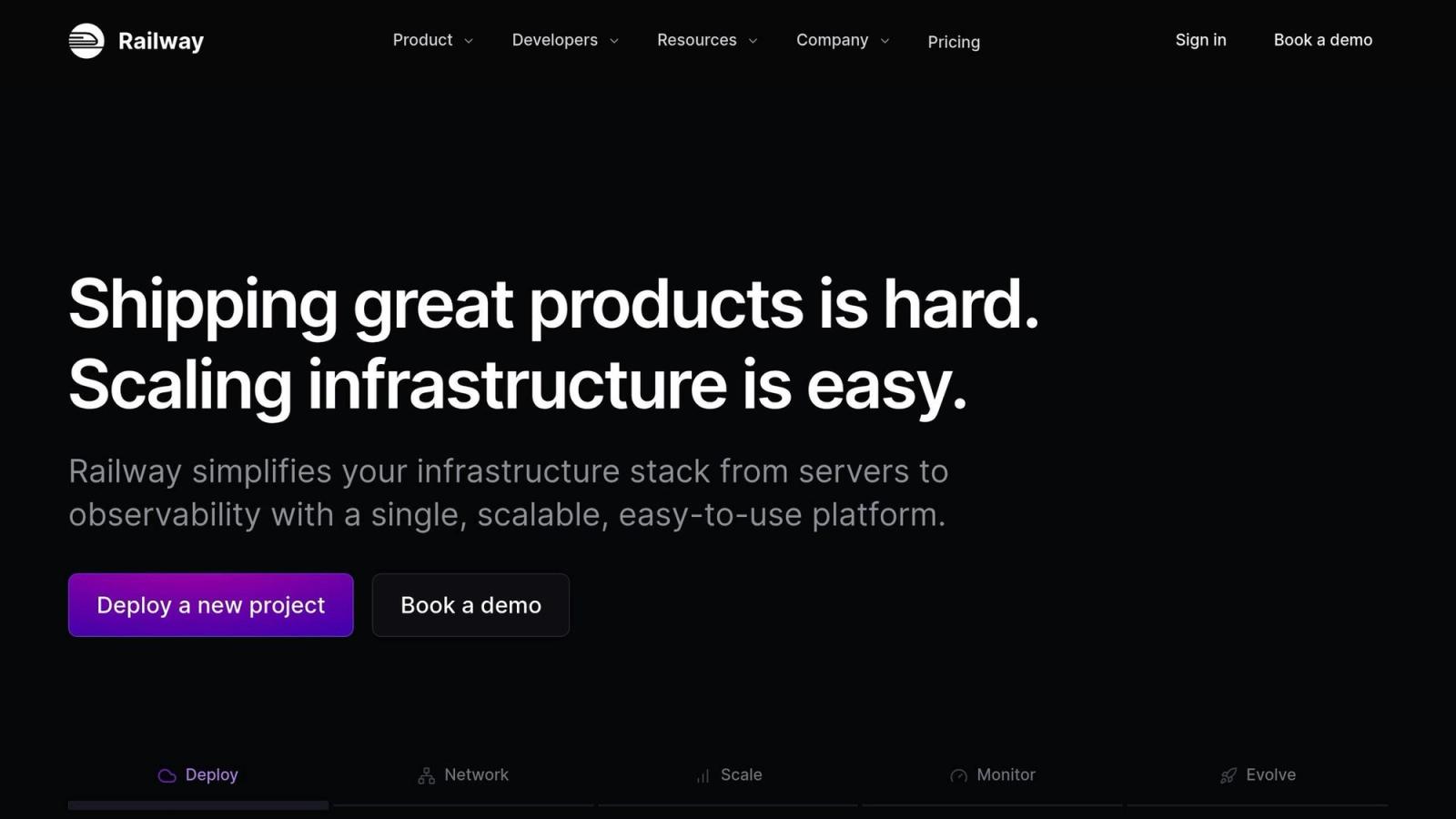 Black background with white text: "Shipping great products is hard. Scaling infrastructure is easy." Buttons for "Deploy a new project" and "Book a demo".