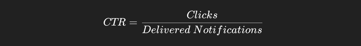 CTR formula on a dark background. Formula: CTR = Clicks / Delivered Notifications. White text, simple and clear presentation.