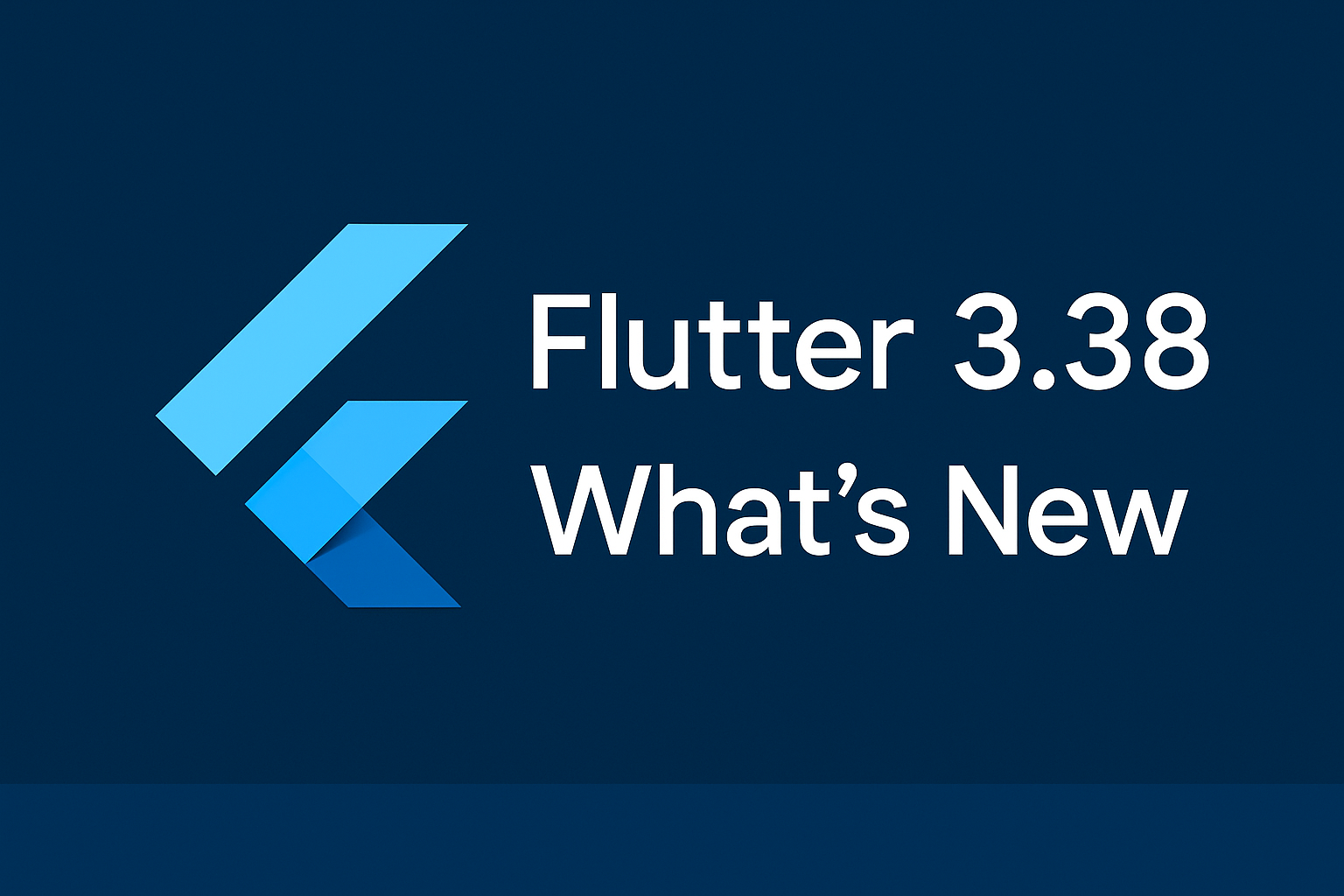 Flutter 3.38.0 & Dart 3.10: What’s New and Why It Matters for Your App in 2025