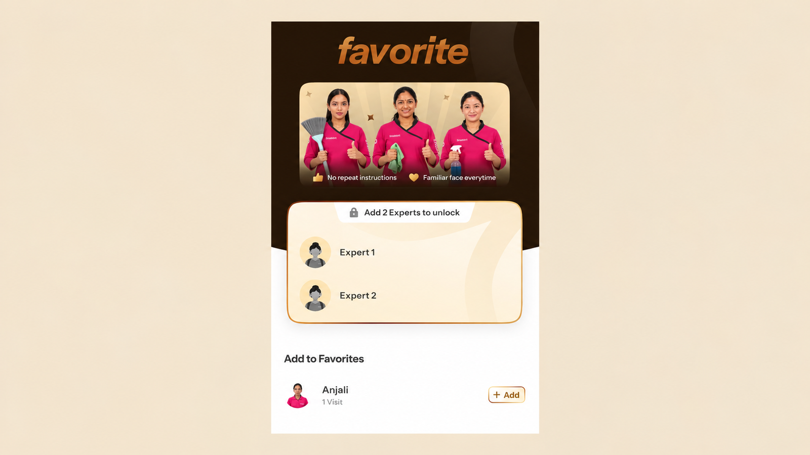 Favorite service professionals app screen featuring a premium favorites section, three trusted cleaning experts, a locked reward card requiring two additional experts to unlock, and an “Add to Favorites” list with expert profiles and visit counts. Elegant black, gold, and cream UI design for a home services booking app.