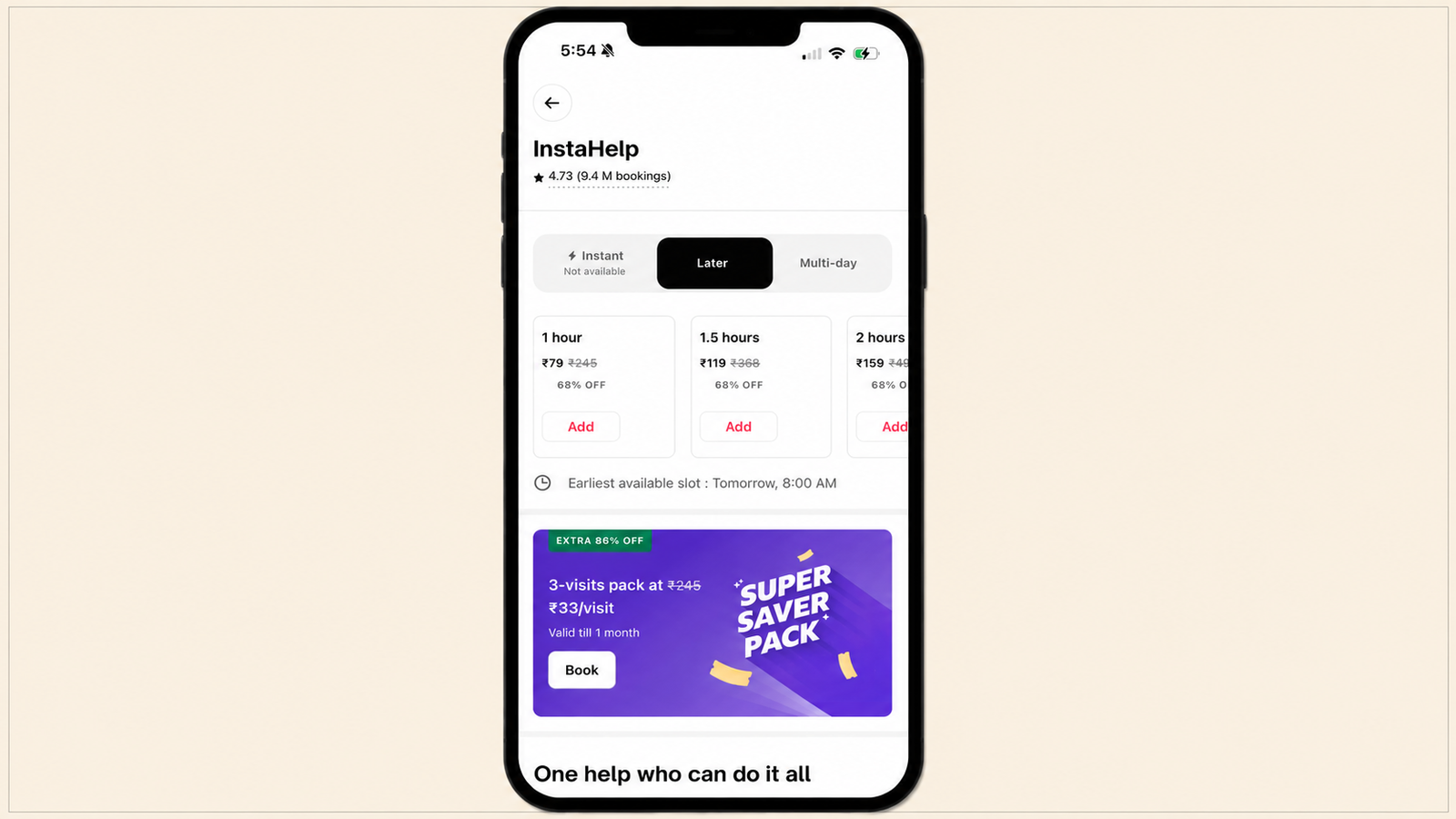 **Alt text:** A mobile app screen for the InstaHelp service booking platform displayed on a smartphone mockup centered on a plain beige 16:9 background. The screen shows the "Later" booking option selected, with discounted service duration cards (1 hour, 1.5 hours, and 2 hours), the earliest available slot for tomorrow at 8:00 AM, and a purple "Super Saver Pack" promotional banner offering extra savings. The original screenshot remains unchanged and is framed by a thin black border around the overall 16:9 image.