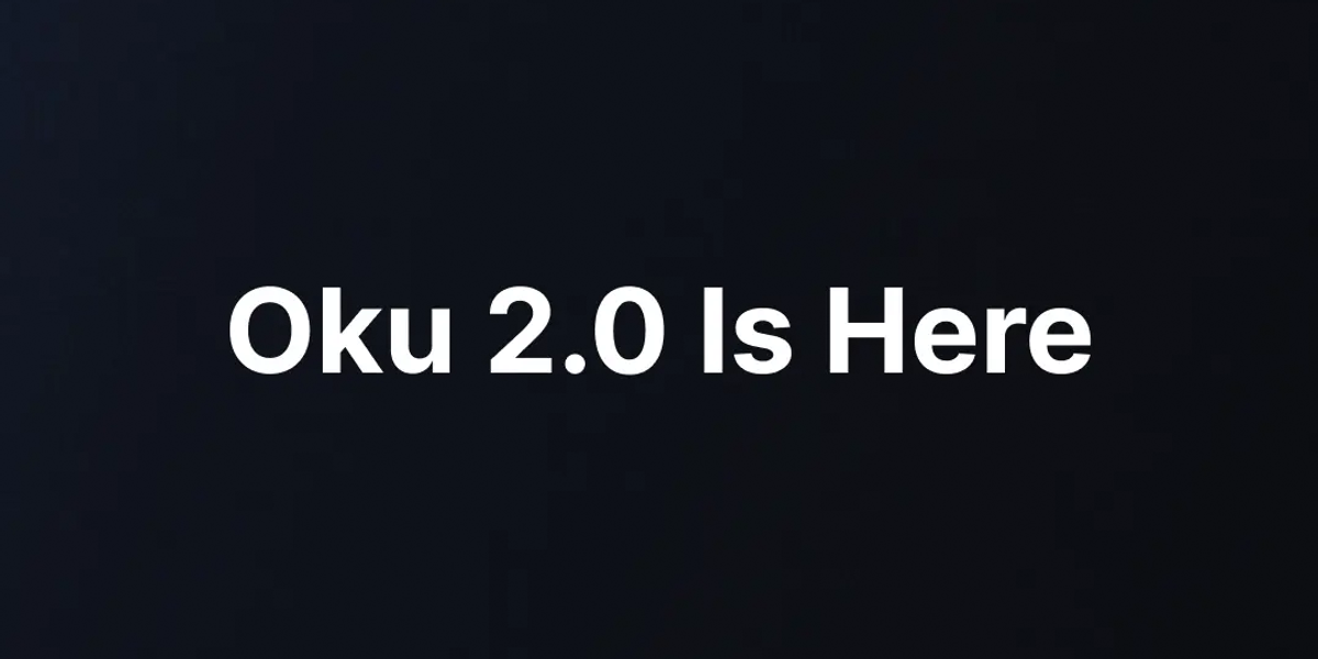 Oku 2.0 Is Officially Live: The Trading Experience DeFi Deserves
