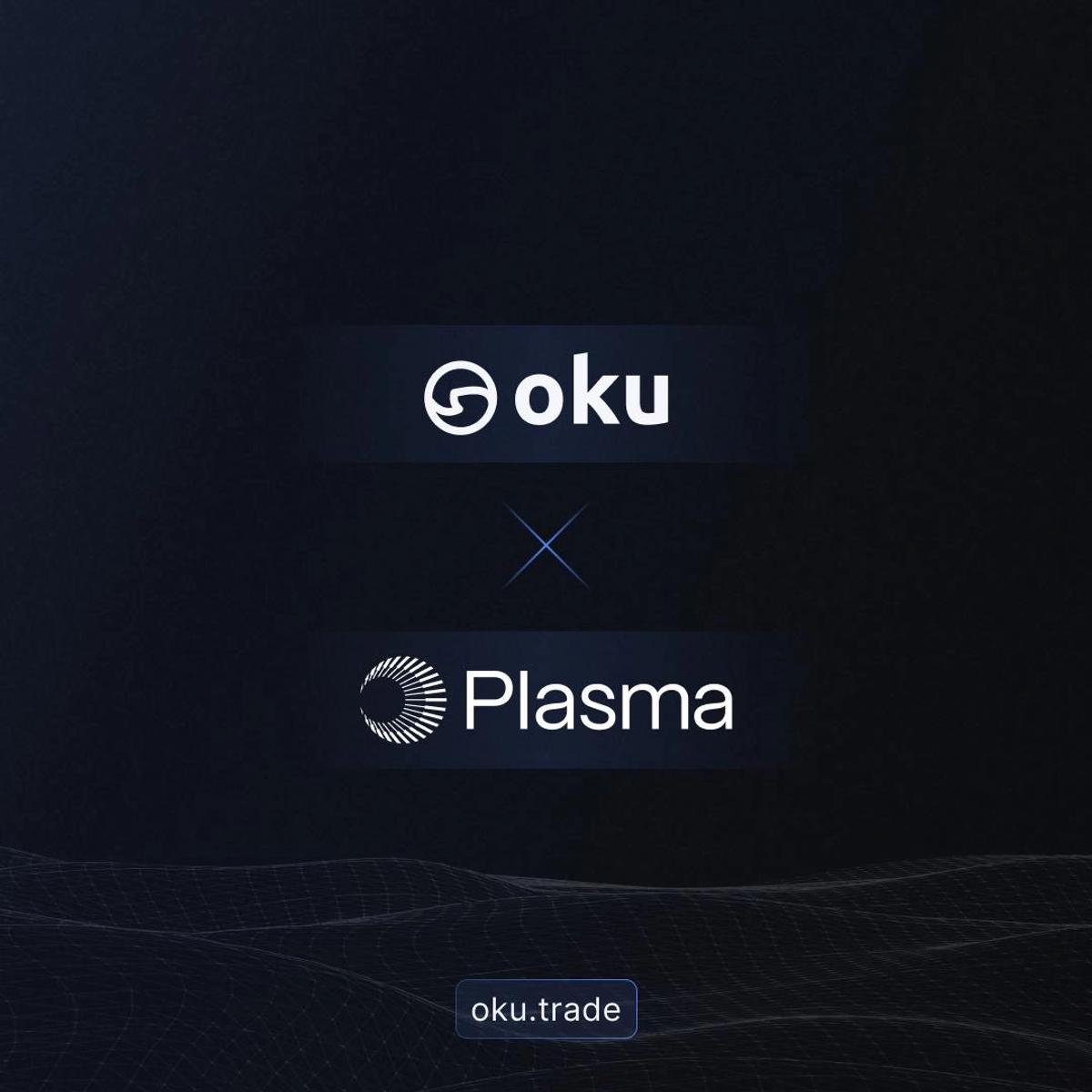 plasma-mainnet-goes-live-trade-it-now-on-oku image 1