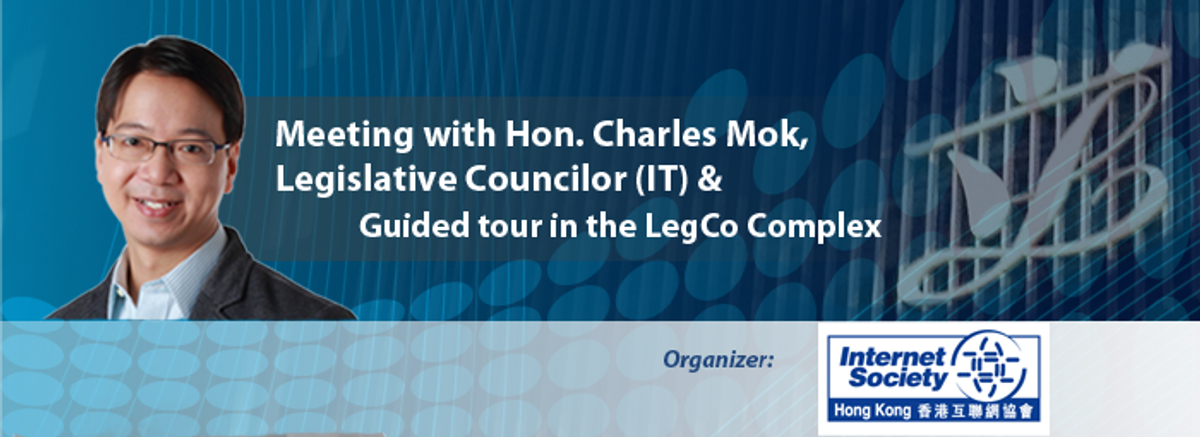 Meeting with Hon. Charles Mok, Legislative Councilor (IT)