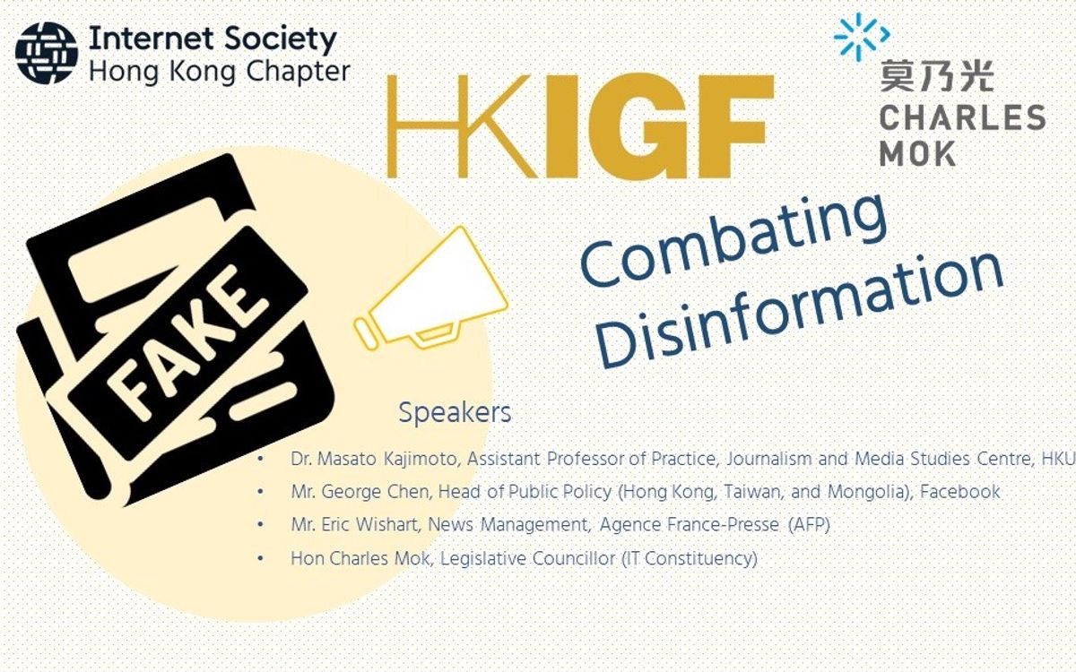 HONG KONG INTERNET GOVERNANCE FORUM (HKIGF) ROUNDTABLE——Combating Disinformation