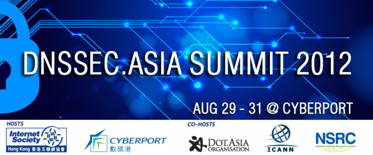 DNSSEC.ASIA SUMMIT 2012 (Aug 29 – 31)