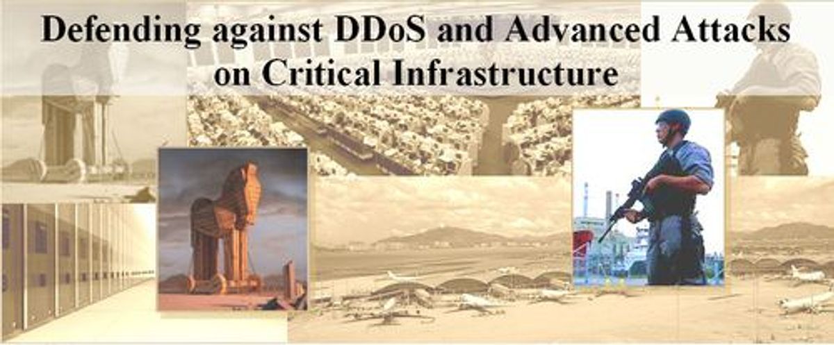 Defending against DDoS and Advanced Attacks on Critical Infrastructure (3 Sep 11)