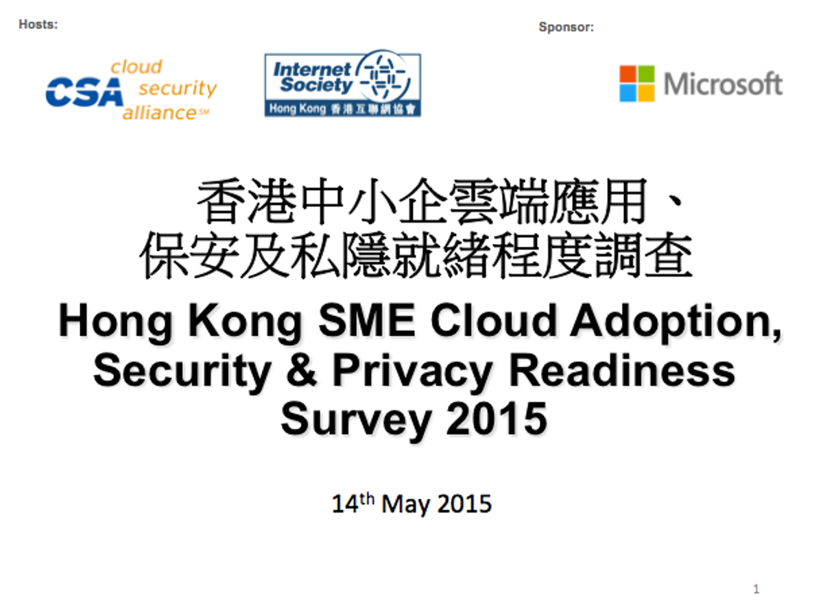 Hong Kong SME Cloud Adoption, Security & Privacy Readiness Survey 2015