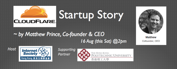 Cloudflare Startup Story ~ By Matthew Prince, Co-founder & CEO (16 Aug)