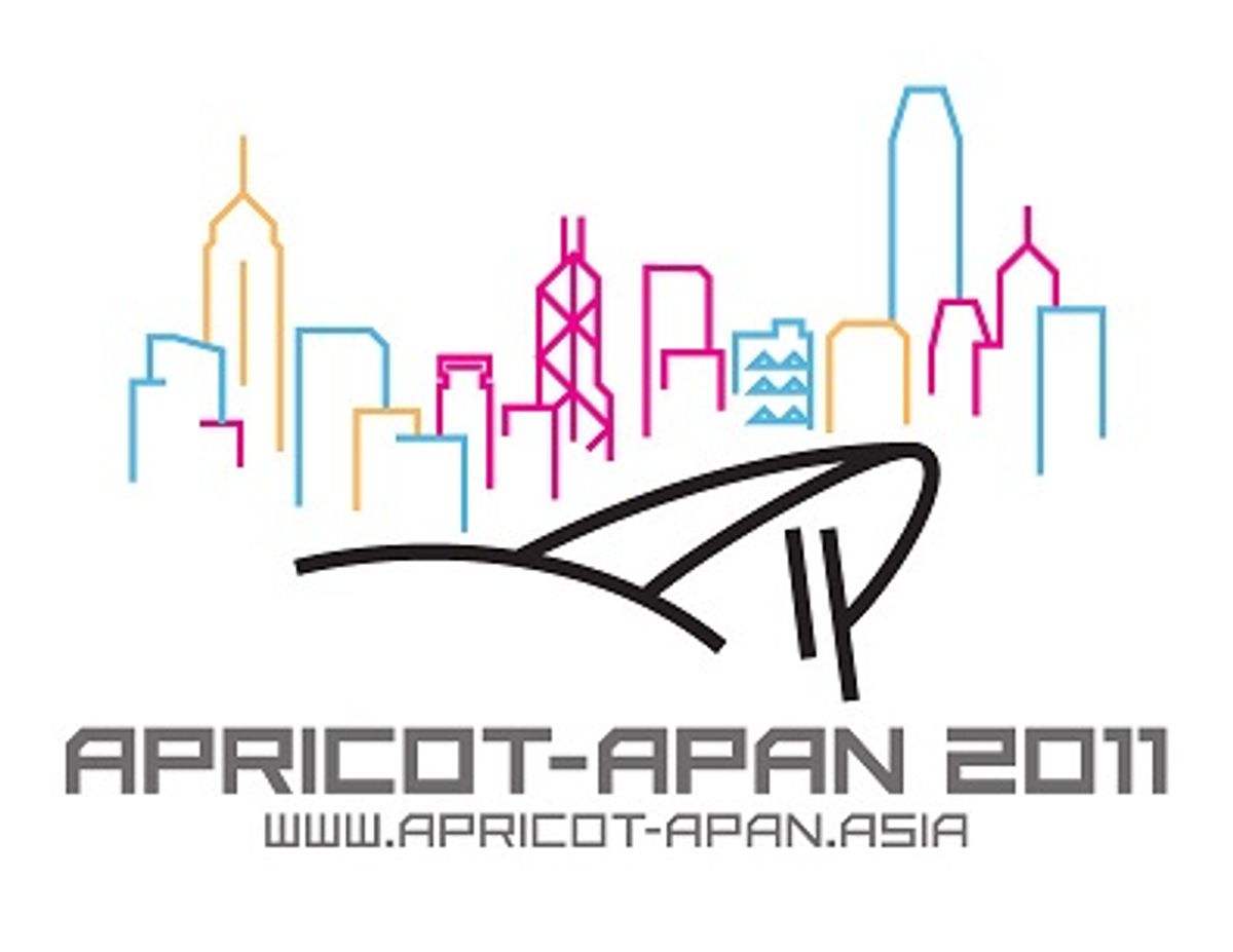 APRICOT-APAN 2011, Hong Kong – 15 – 25 Feb 2011
