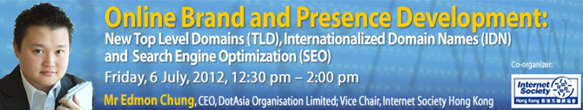 Online Brand and Presence Development: New Top Level Domains (TLD), Internationalized Domain Names (IDN) & Search Engine Optimization (SEO)