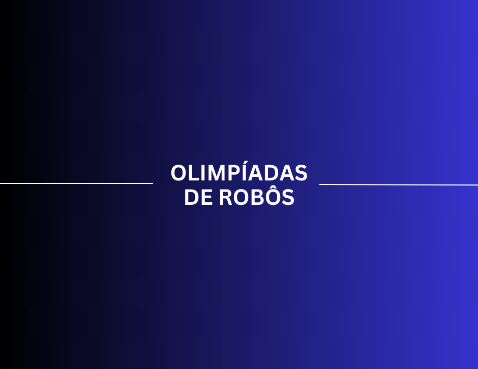 Imagem de capa: Entre Tombos e Algoritmos: Como a Olimpíada de Robôs Revela o Futuro da IA