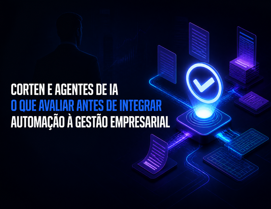 Imagem de capa: Corten e agentes de IA: o que avaliar antes de integrar automação à gestão empresarial