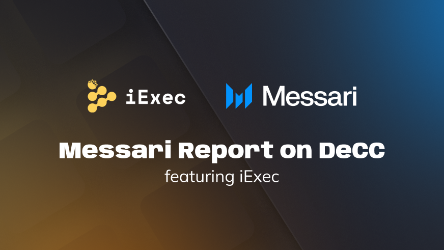 Cover image for "Messari Report on DeCC ft. iExec as the Web3's privacy layer"