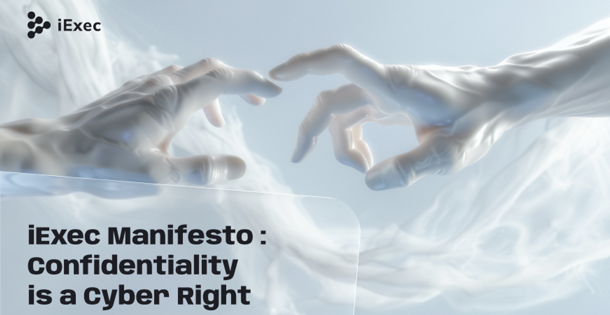 Cover image for "iExec Manifesto : Confidentiality is a Cyber Right"