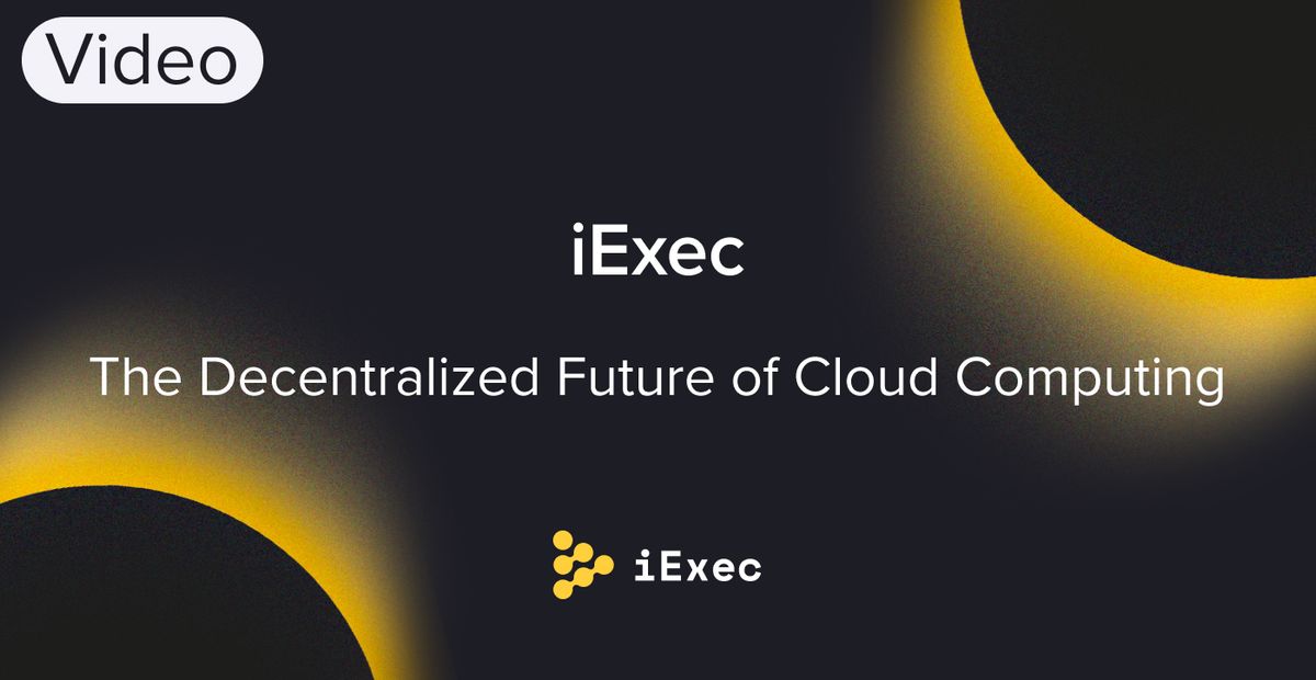 Cover image for "iExec: The Decentralized Future of Cloud Computing"