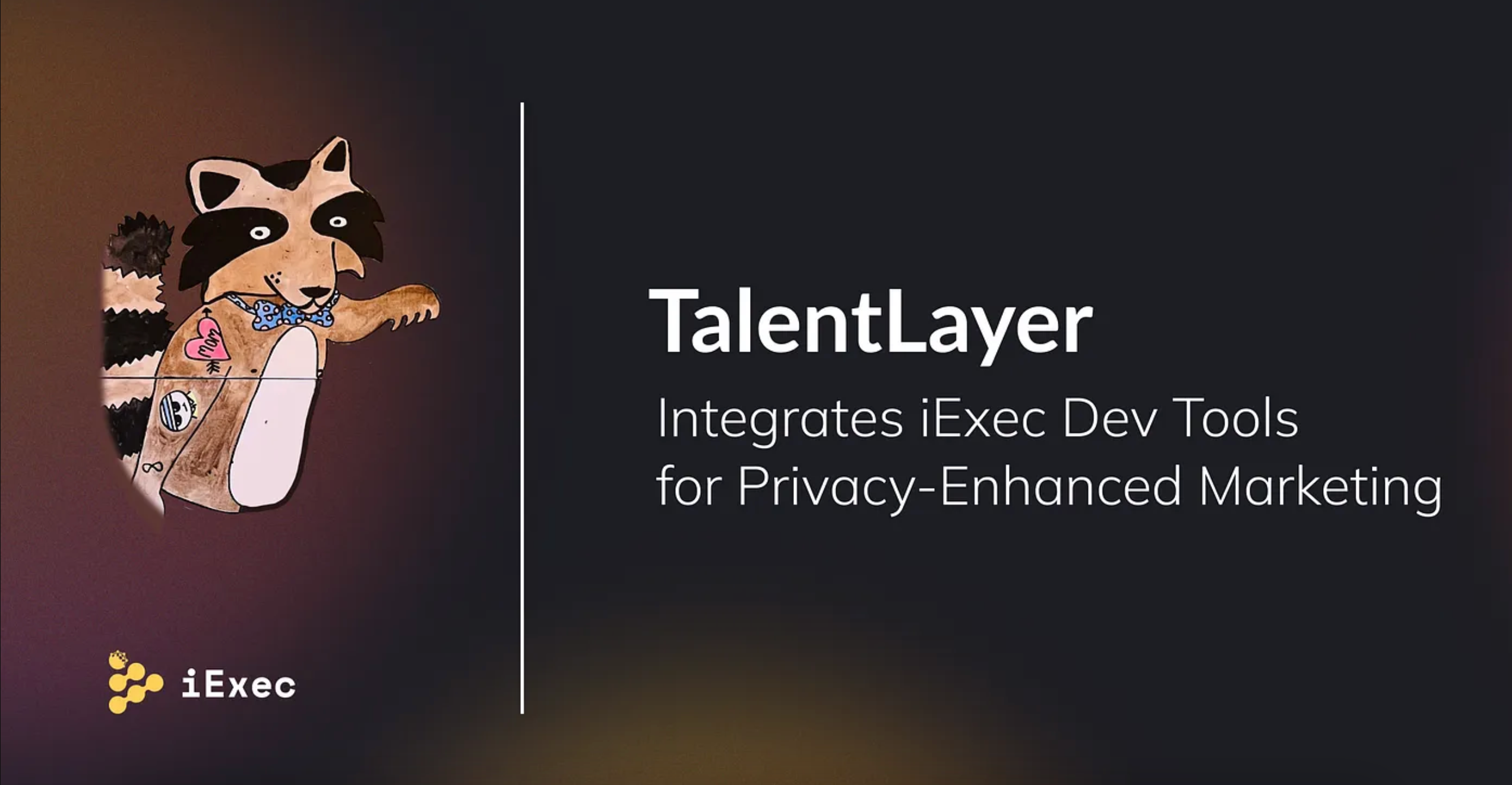 Cover image for "TalentLayer integrates iExec’s Dev Tools for Privacy-Enhanced Marketing"