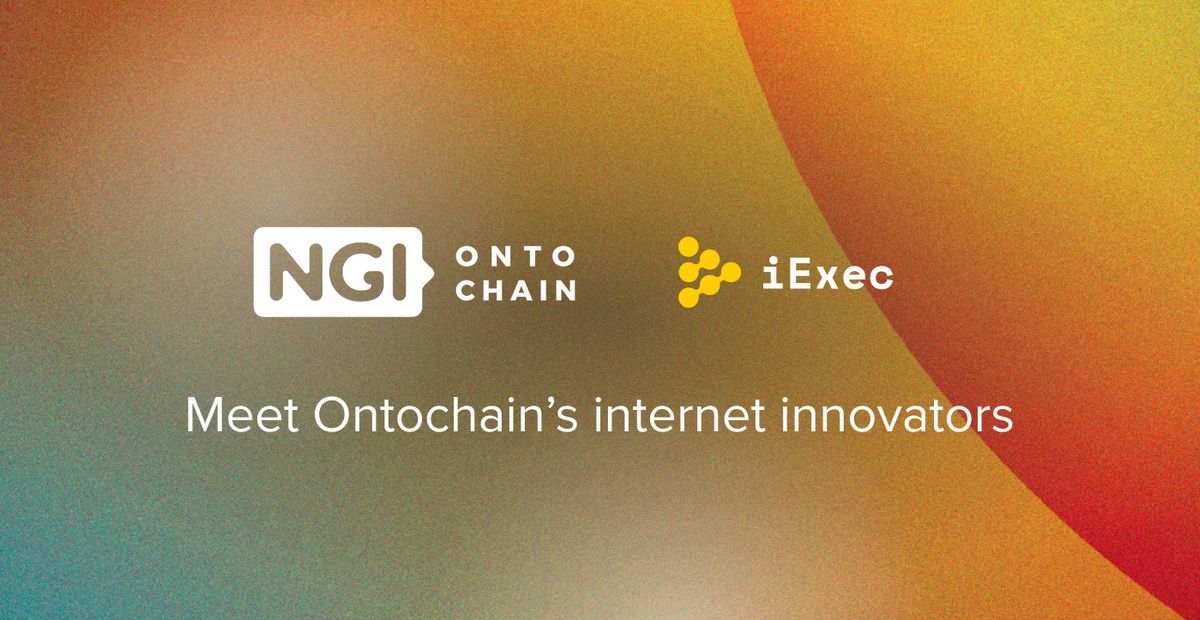Cover image for "Introducing the first projects selected by for EU-funding by iExec & ONTOCHAIN"