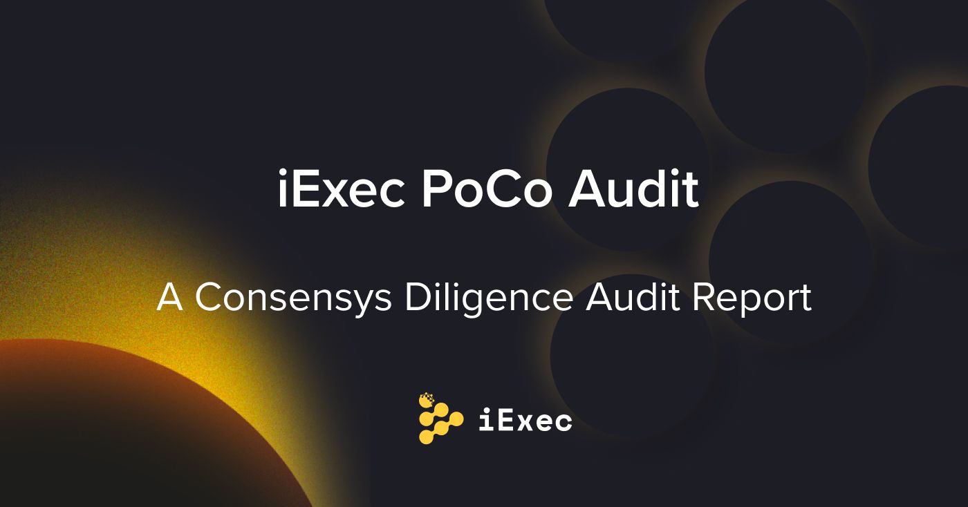 Cover image for "iExec PoCo Audit (Consensys Diligence)"