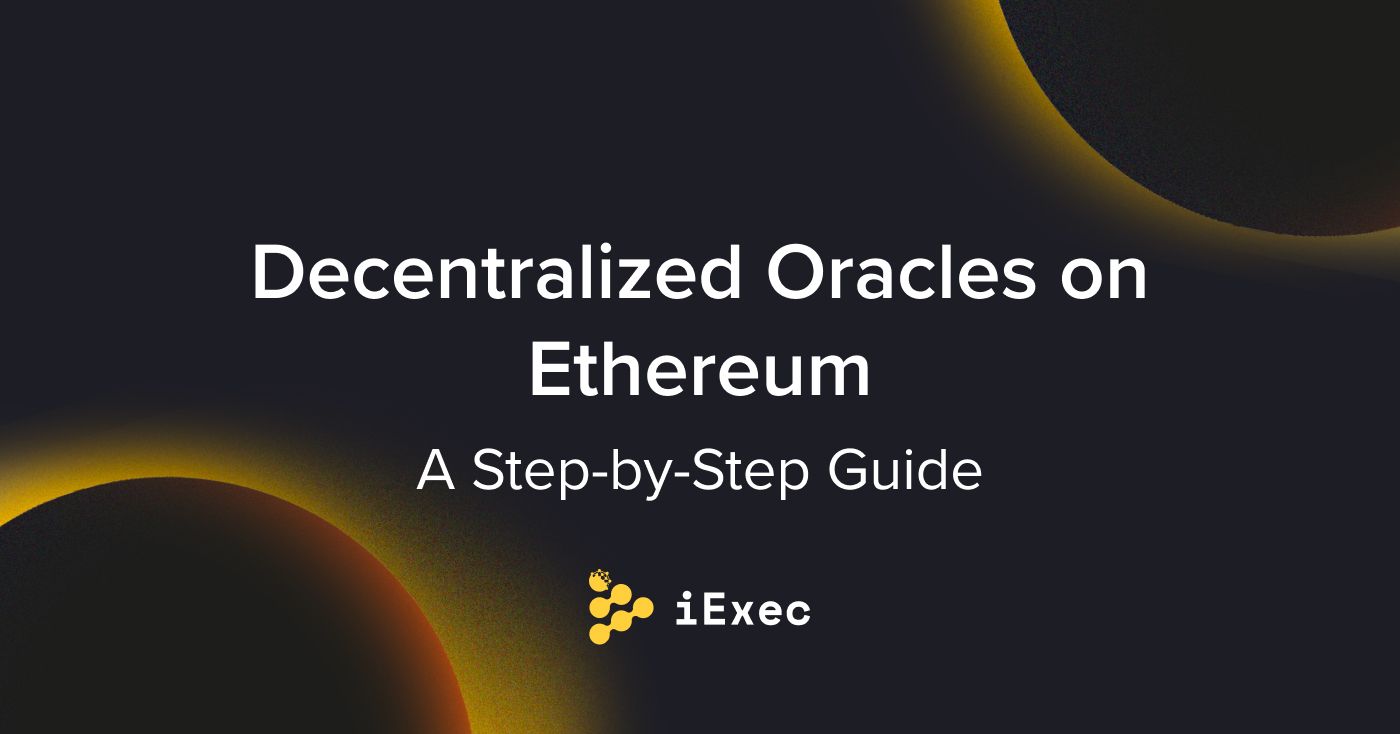 Cover image for "How to build a Decentralized Oracle (Step-by-Step)"