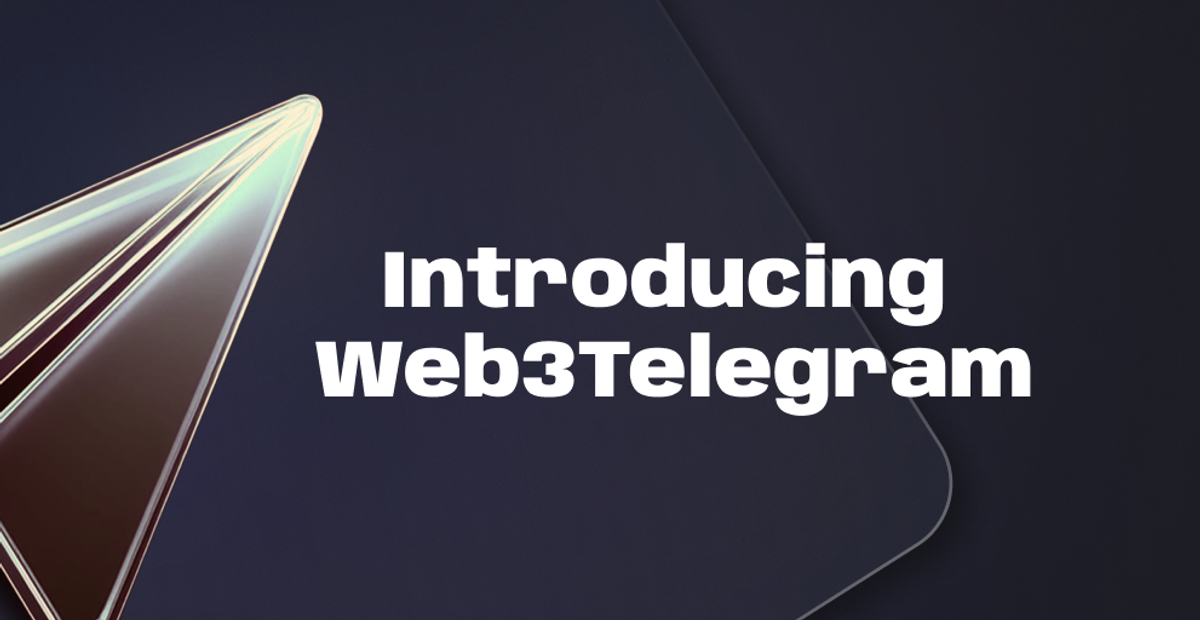 Cover image for "Web3Telegram: The Messaging Layer Your dApp Was Missing"