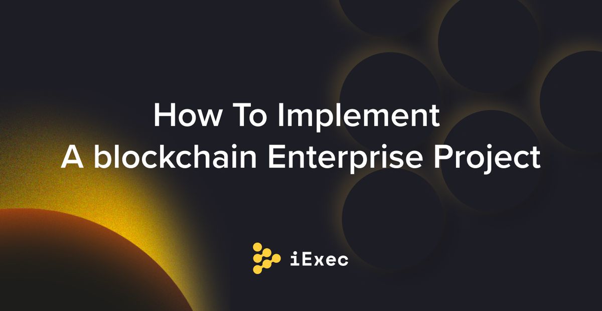 Cover image for "How To Implement A Blockchain Enterprise Project"