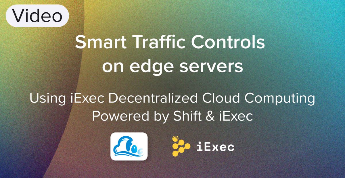 Cover image for "Blockchain and Smart Cities: Smart Traffic Control, powered through iExec (Demo from SHIFT labs)"