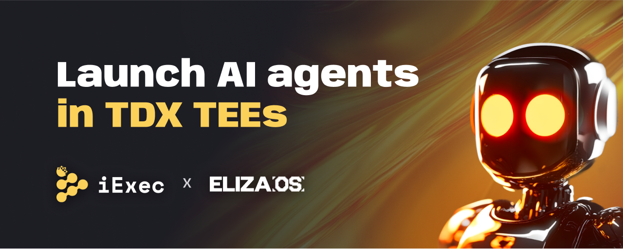 Cover image for "ElizaOS AI Agents Now Run in Full Confidentiality with iExec x Intel TDX"