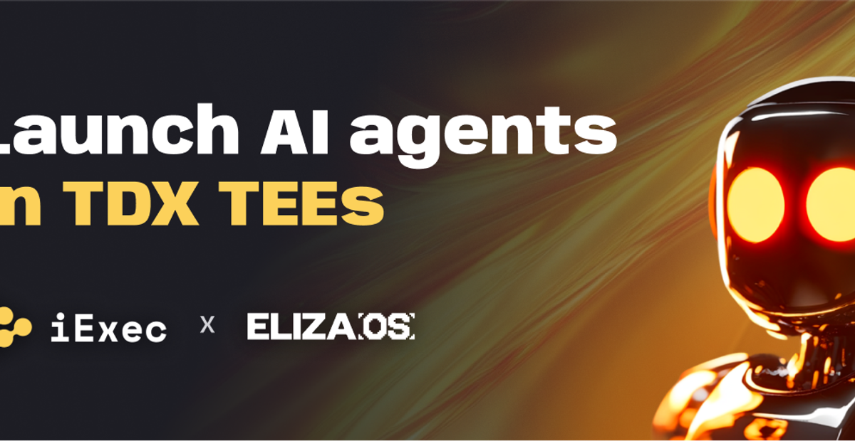 Cover image for "ElizaOS AI Agents Now Run in Full Confidentiality with iExec x Intel TDX"