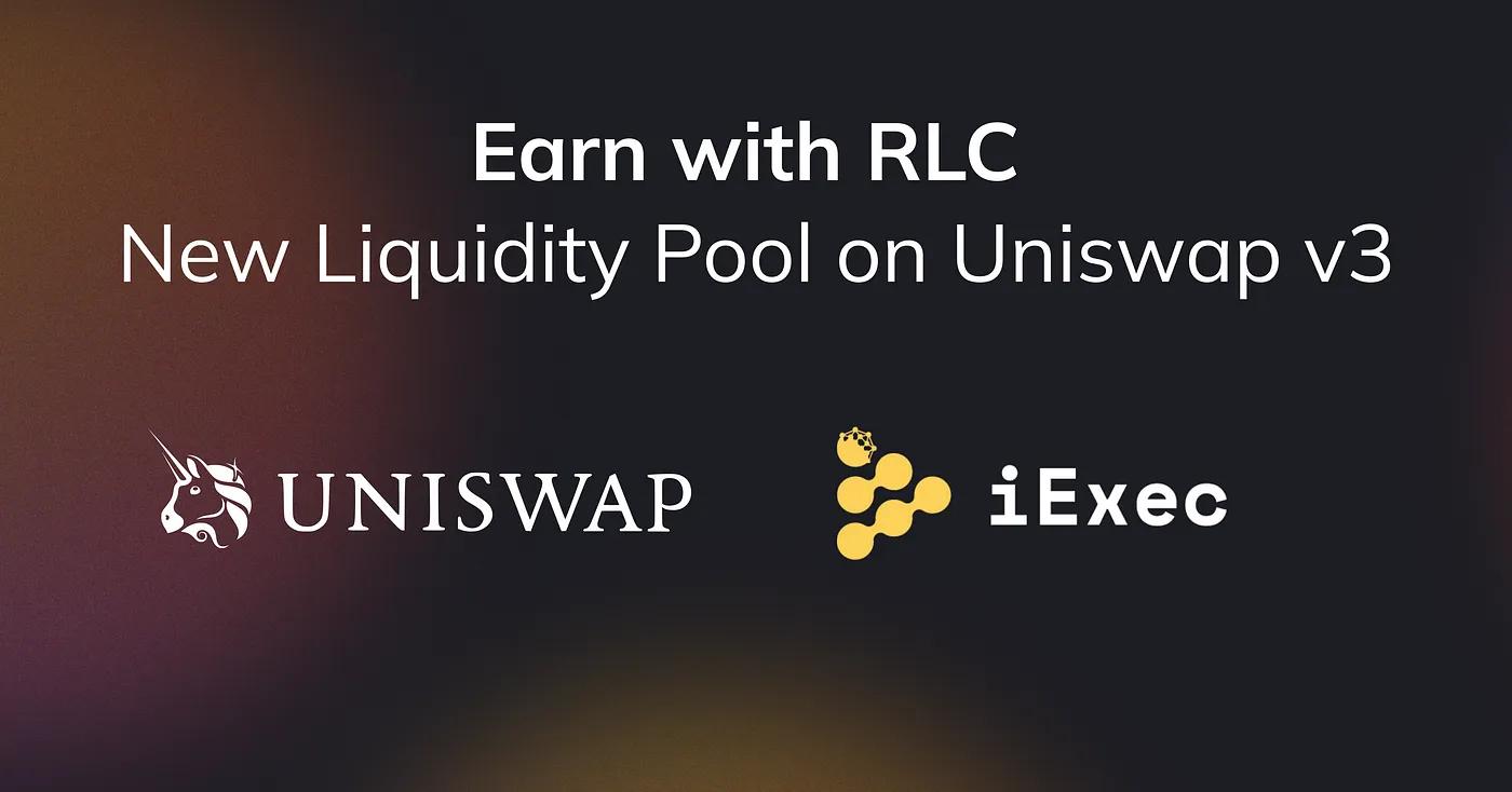 Cover image for "Put Your RLC Tokens to Work and Yield Farm with the RLC/USDC Pool on Uniswap v3"