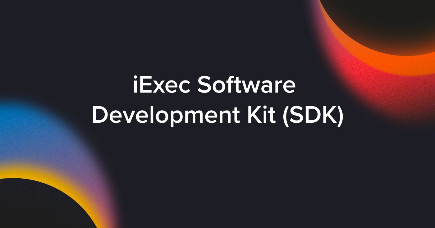 Cover image for "iExec Software Development Kit (SDK)"