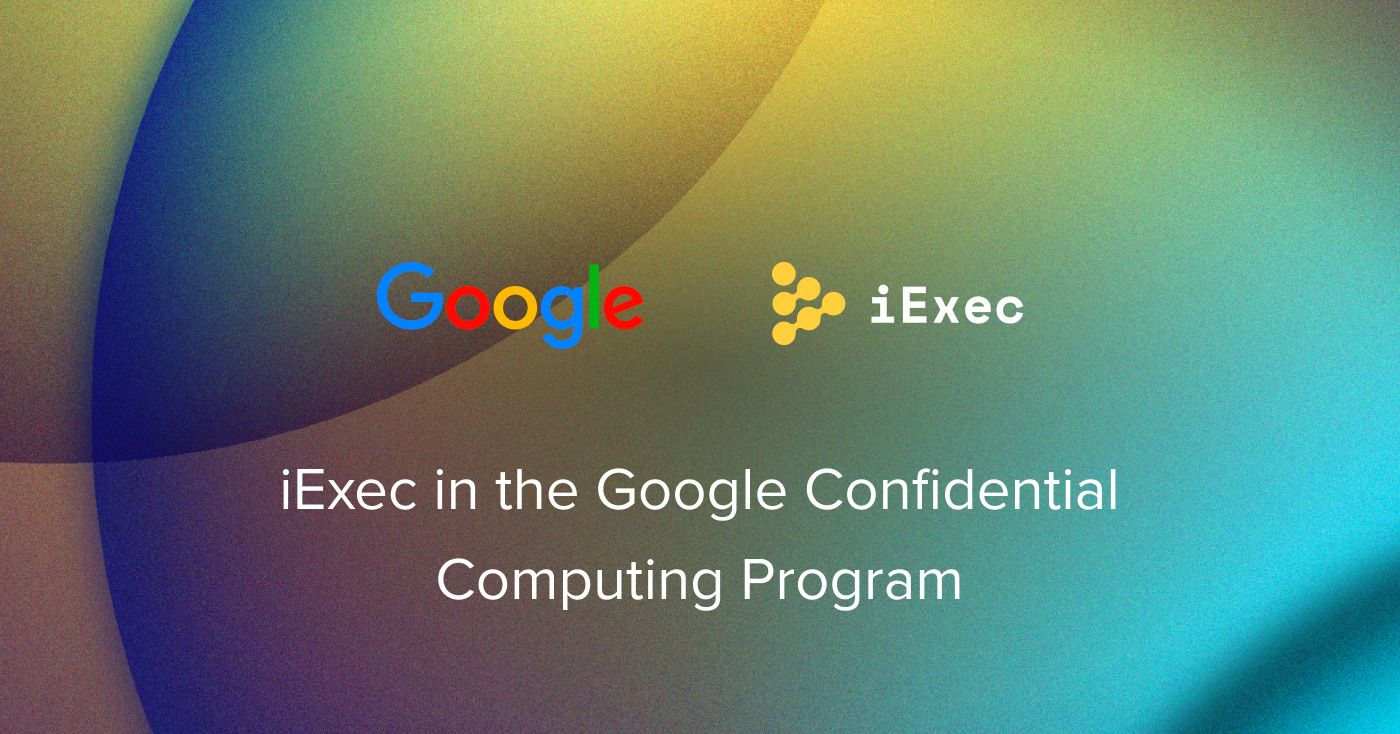 Cover image for "iExec integrates Google Confidential Computing Program"