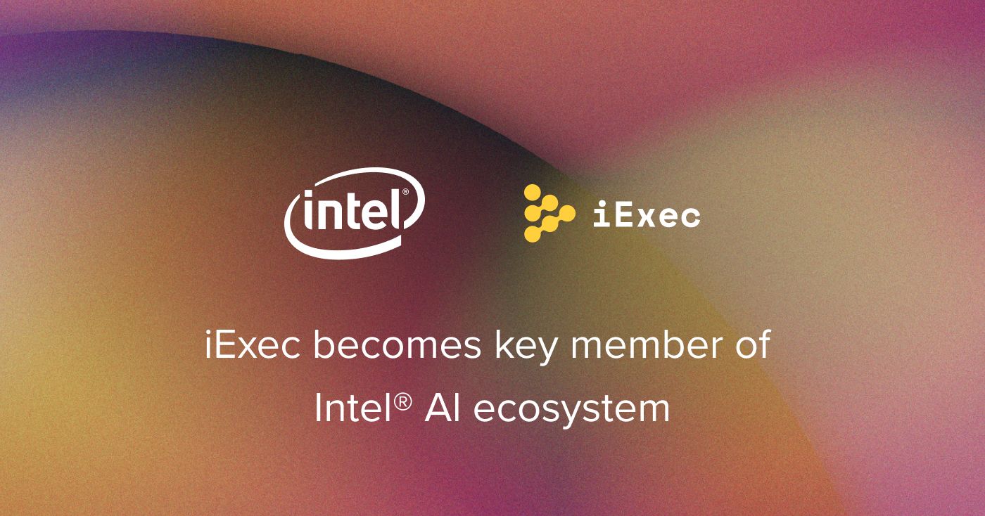 Cover image for "iExec becomes a key member of Intel® AI ecosystem — iExec services in Intel® AI catalog"