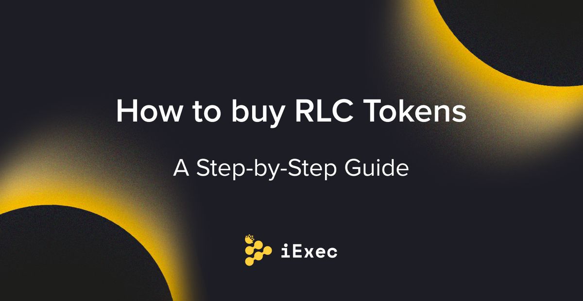 Cover image for "How to buy iExec RLC tokens (Step-by-Step)"