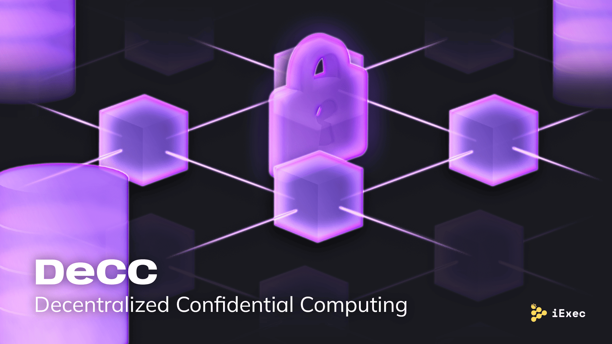Cover image for "iExec: Pioneering Decentralized Confidential Computing (DeCC) Since 2018"