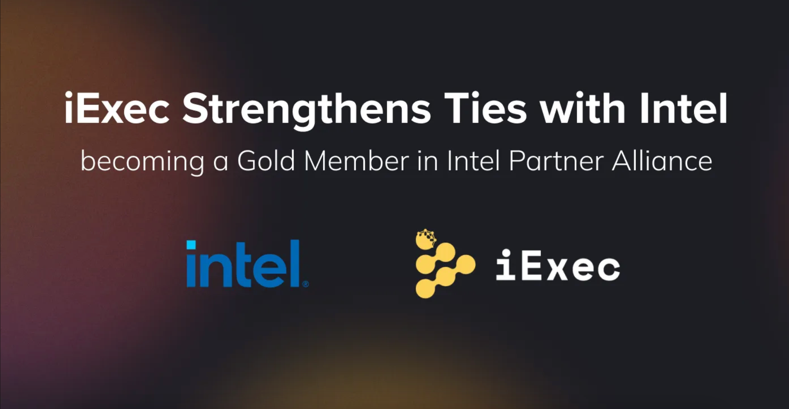 Cover image for "iExec Strengthens Ties with Intel, becoming a Gold Member in Intel Partner Alliance"
