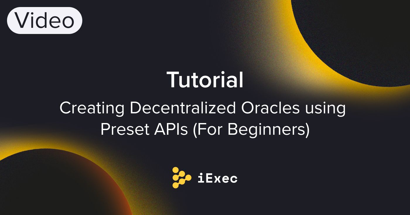 Cover image for "Tutorial: Creating Decentralized Oracles using Preset APIs (For Beginners)"