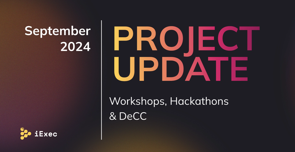 Cover image for "Project Update September 24: Expanding Our Ecosystem Through Hackathons and DeCC"