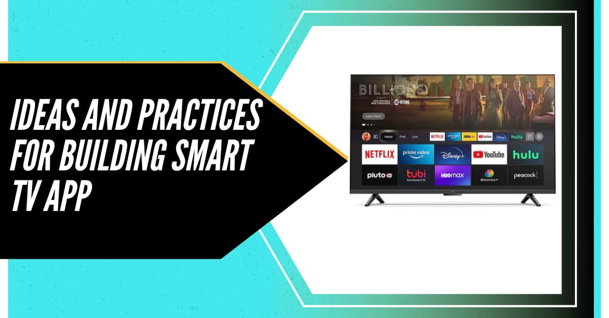 IDEAS and Practices for building Smart TV app's picture