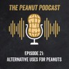 Alternative Uses for Peanuts