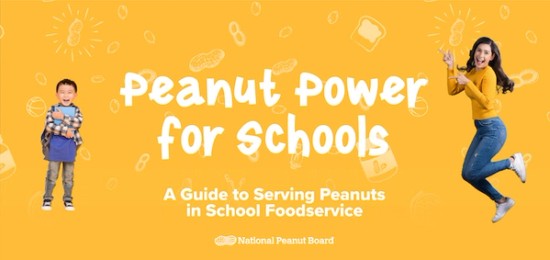 Banner of "Peanut Power for Schools", a guide to serving peanuts in school foodservice.