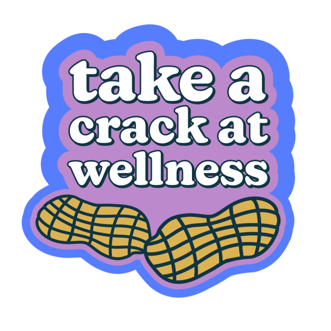 Take a Crack at Wellness