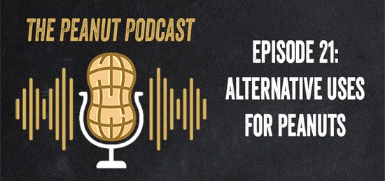 The Peanut Podcast Episode 21: Alternative Uses for Peanuts