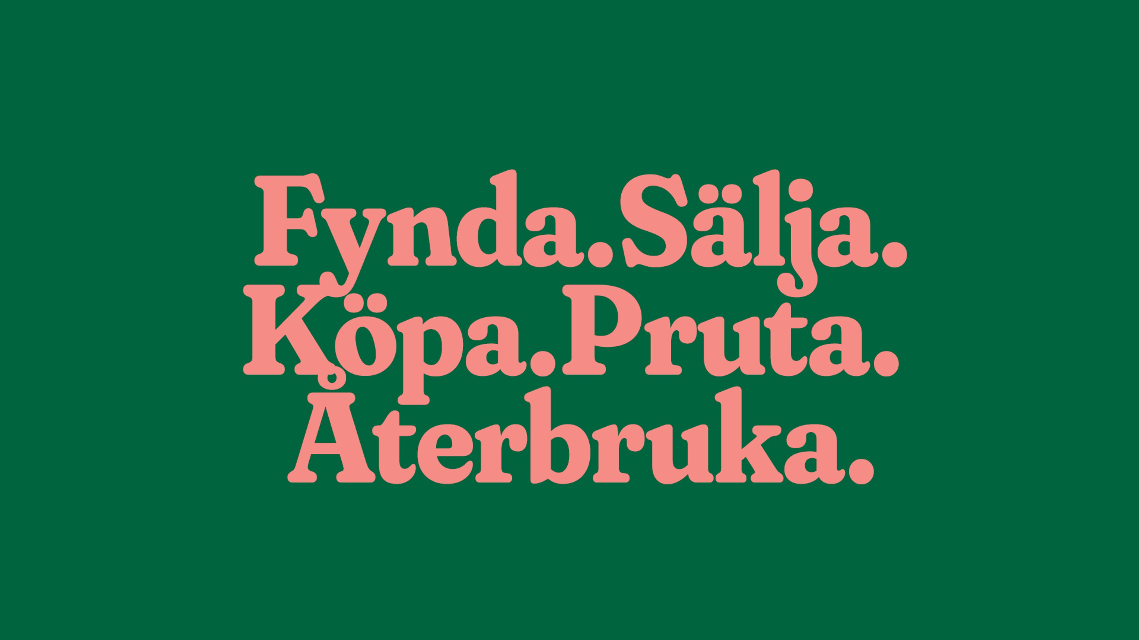 En bild där det står: fynda, sälja, köpa, pruta, återbruka