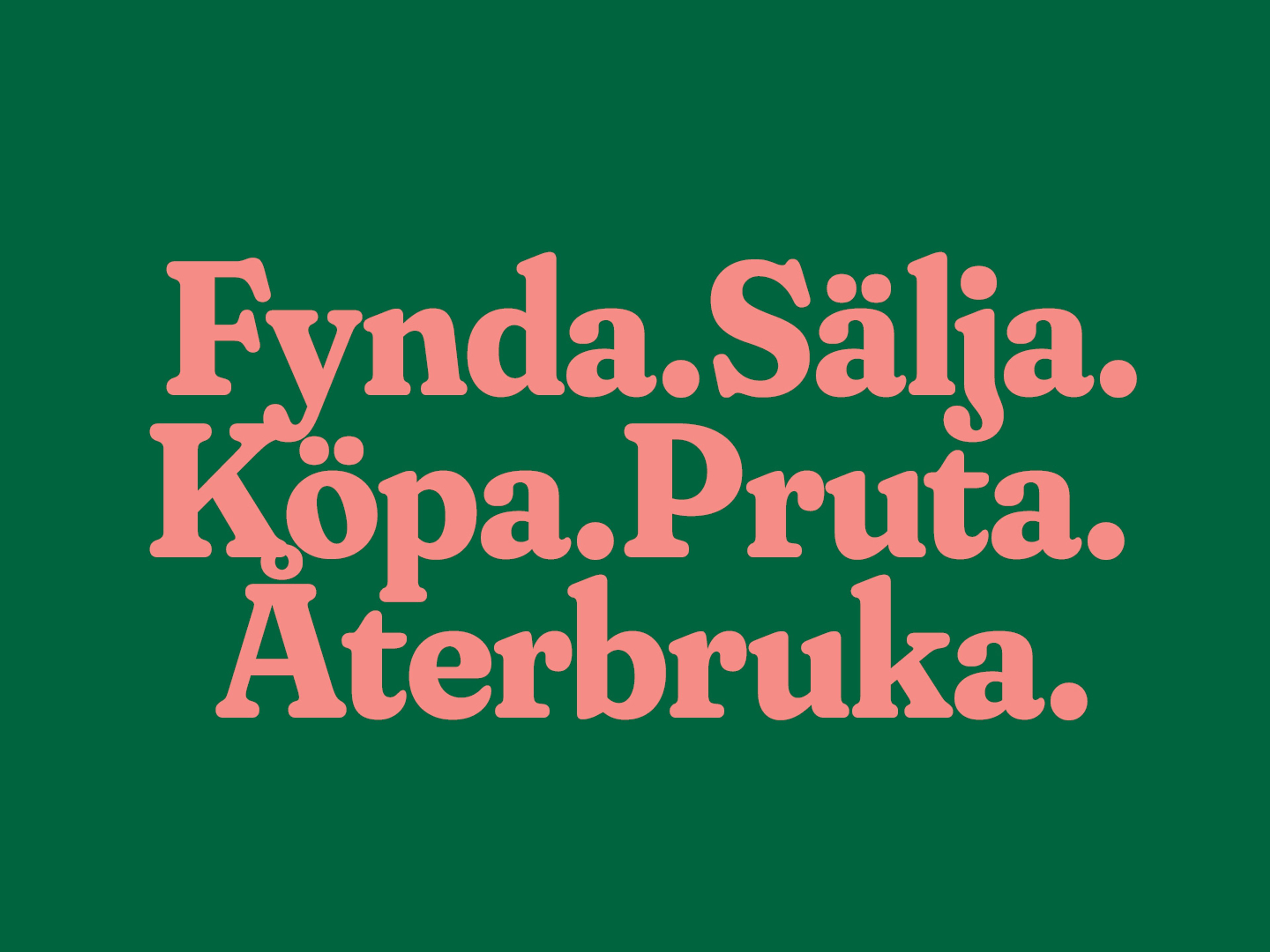En bild där det står: fynda, sälja, köpa, pruta, återbruka