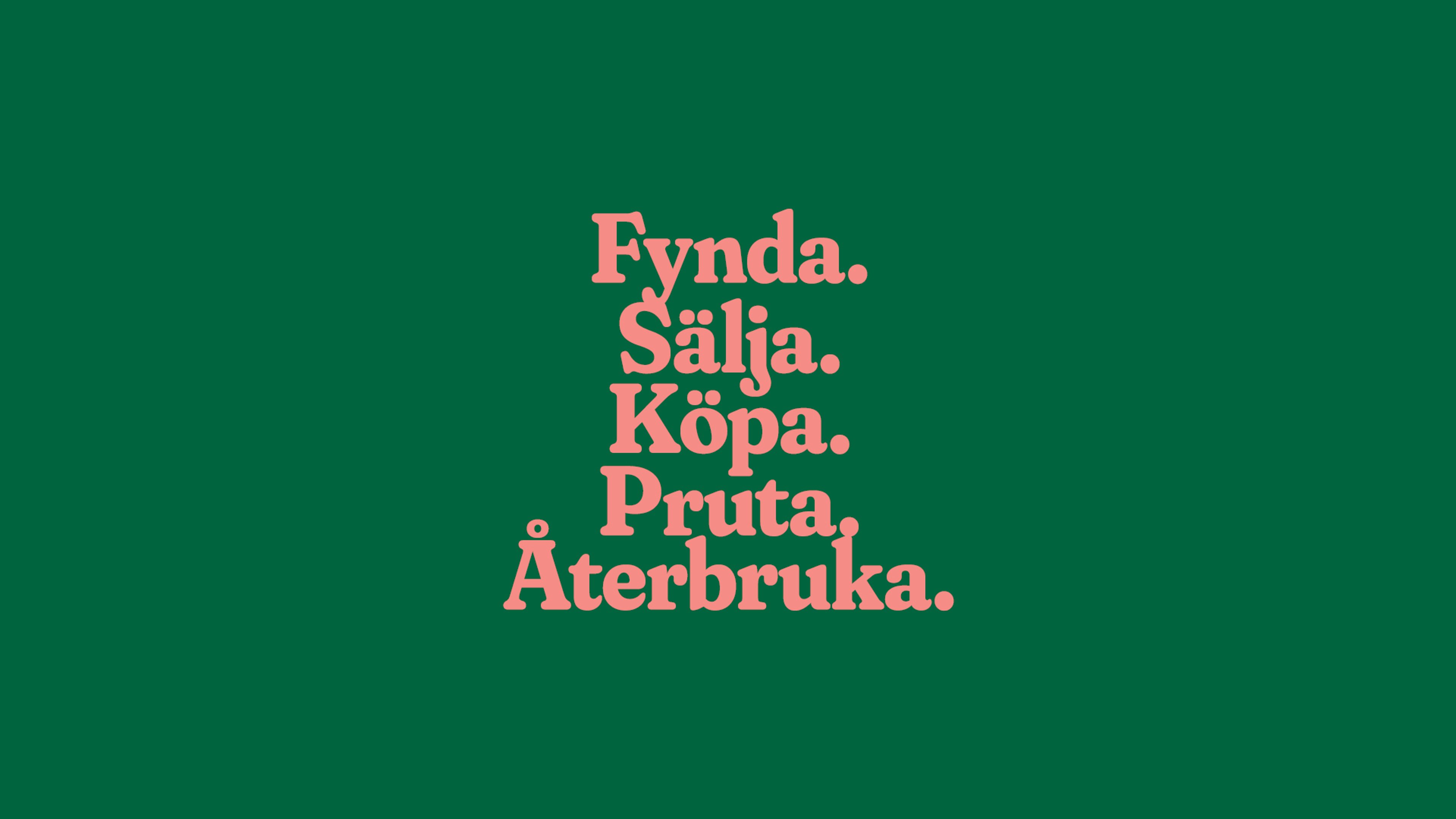 En bild där det står: fynda, sälja, köpa, pruta, återbruka